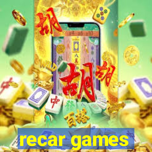 recar games